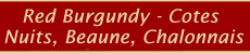 Stock List  Red Burgundy - Cote de Nuits, Cote de Beaune, Cote Chalonnaise