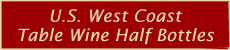 U.S. West Coast Table Wines in Half Bottles