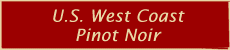 U.S. West Coast Pinot Noir