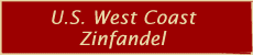 U.S. West Coast Zinfandel