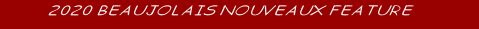2020 BEAUJOLAIS NOUVEAUX FEATURE